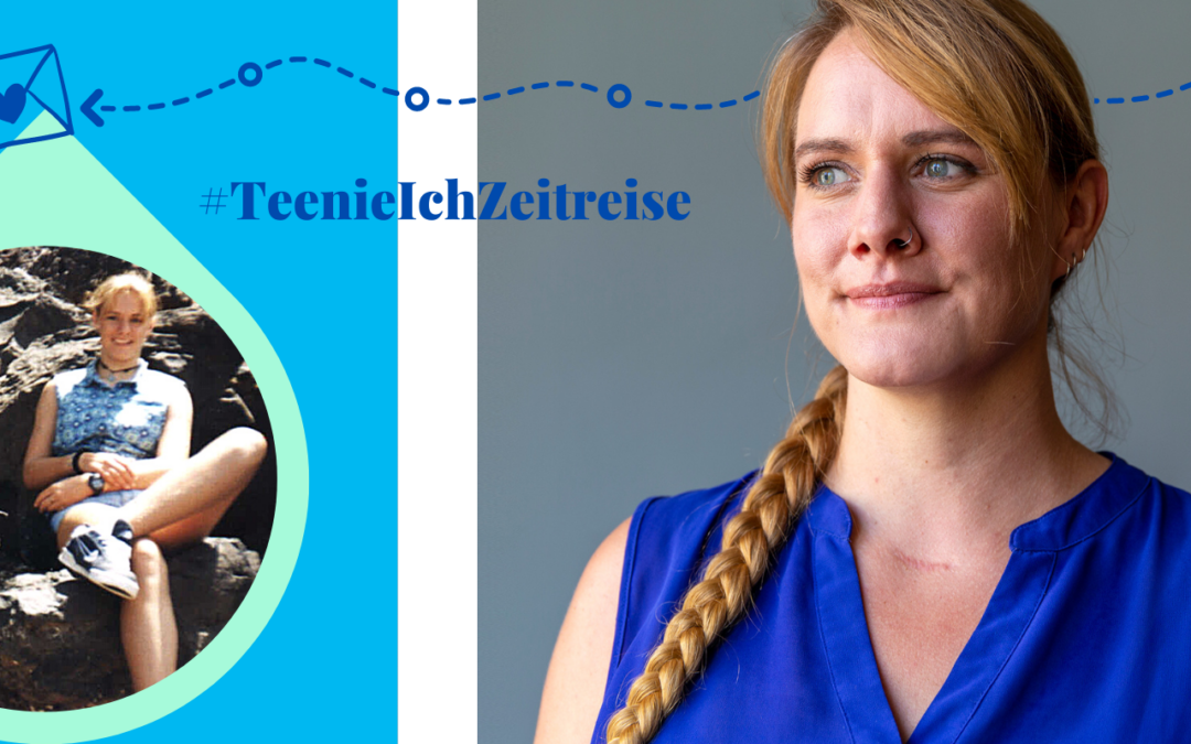 Blogparade: Teenie-Ich Zeitreise – Message an mein Teenie-Ich aus dem Heute