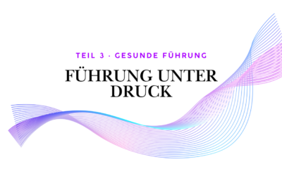 Teil 3 · Gesunde Führung: Warum Selbstoptimierung nicht die Lösung ist