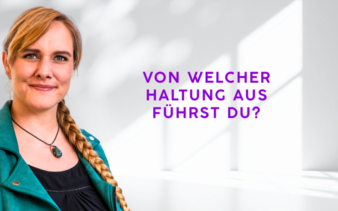 Von welcher Haltung aus führst du?