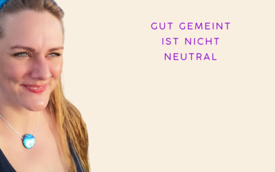 Warum gut gemeinte Ratschläge oft mehr über uns sagen als über die anderen