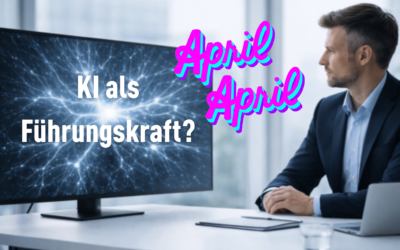 Was wirklich hinter meinem KI-Führungsexperiment steckt? Ein Aprilscherz