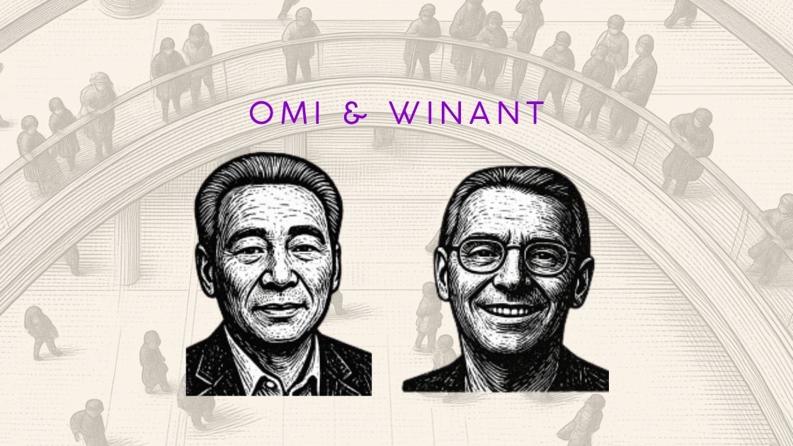 Omi & Winant — Racial Formation und die soziale Konstruktion von Rasse