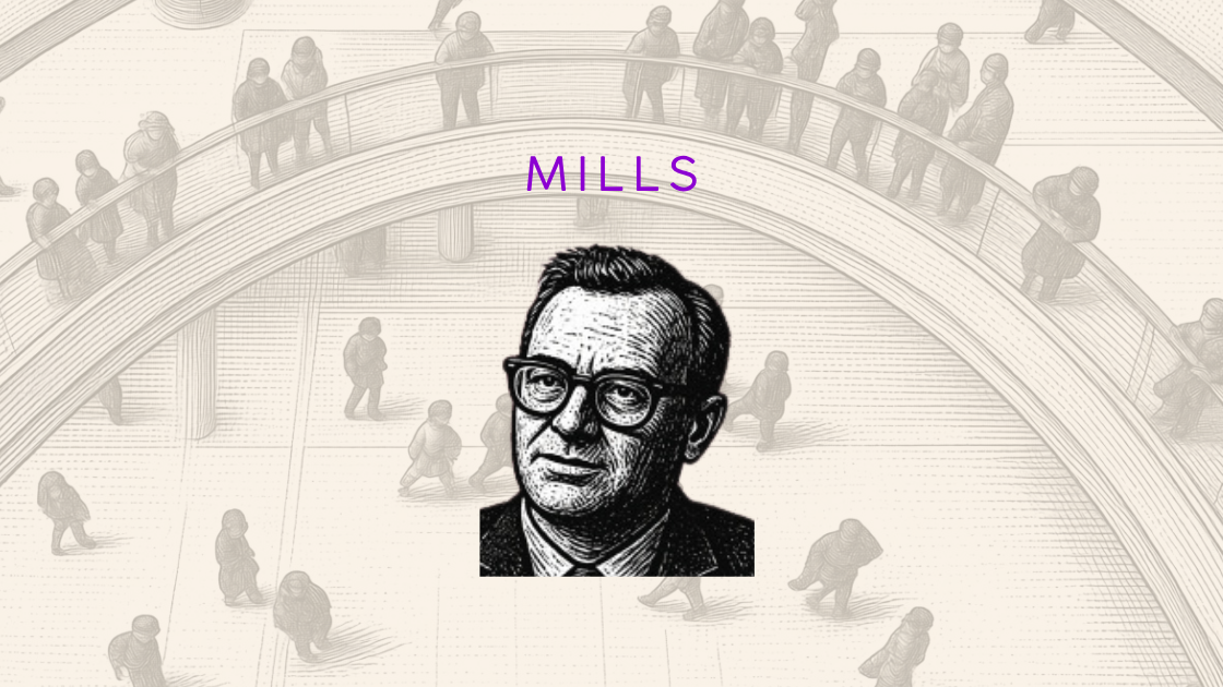 Mills (1916–1962): Macht, Elite und soziologische Imagination